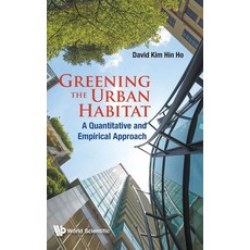 (英文圖書) Greening the Urban Habitat: A Quantitative and Empirical Approach 精裝版, World Scientific Publishing..., 英文