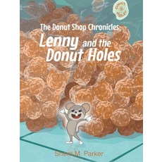 (英文圖書)The Donut Shop Chronicles: Lenny and the Donut Holes 精裝版, Christian Faith Publishing, 英文