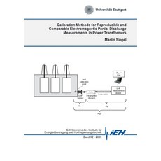 Calibration Methods for Reproducible and Comparable Electromagnetic Partial Discharge Measurements i... 平裝版, Books on Demand, 英文