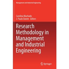 Research Methodology in Management and Industrial Engineering 精裝版, Springer, 英文