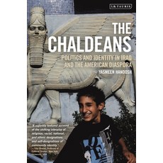 The Chaldeans: Politics and Identity in Iraq and the American Diaspora 平裝版, I. B. Tauris & Company, 英文