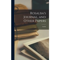 (英文圖書) Rosalba's Journal and Other Papers 精裝版, Legare Street Press, 英文