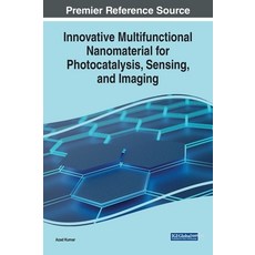 (英文圖書) Innovative Multifunctional Nanomaterial for Photocatalysis Sensing and Imaging 精裝版, IGI Global, 英文