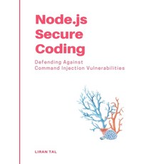 (英文圖書) Node.js Secure Coding: Defending Against Command Injection Vulnerabilities 平裝版, Lulu.com, 英文