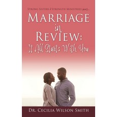 (英文圖書) Marriage in Review: It All Starts With You: Strong Sisters of Strength Ministries presents.... 平裝版, Xulon Press, 英文