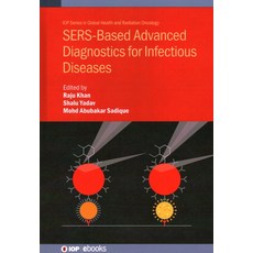 (英文圖書) Sers-Based Advanced Diagnostics for Infectious Diseases 精裝版, IOP Publishing Ltd, 英文
