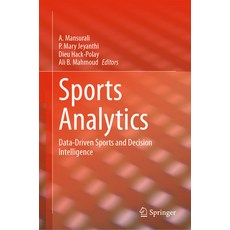 (英文圖書) Sports Analytics: Data-Driven Sports and Decision Intelligence 精裝版, Springer, 英文