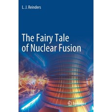 (英文圖書) The Fairy Tale of Nuclear Fusion 平裝版, Springer, 英文