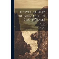 (英文圖書) The Wealth and Progress of New South Wales; Volume 2 精裝版, Legare Street Press, 英文