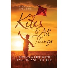 (英文圖書) Kites and All Things: Living a Life with Passion and Purpose 精裝版, Mindful Space Initiative Pt..., 英文