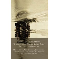 (英文圖書) Digital Transformation: Understanding Business Goals Risks Processes and Decisions 精裝版, Open Book Publishers, 英文