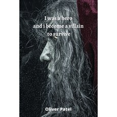 (英文圖書) I was a hero and i become a villain to survive 平裝版, Oliver Patel, 英文