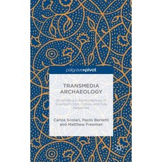 (英文圖書)Transmedia Archaeology: Storytelling in the Borderlines of Science Fiction Comi... 精裝版, Palgrave Pivot, 英文