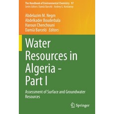 (英文圖書) Water Resources in Algeria - Part I: Assessment of Surface and Groundwater Resources 平裝版, Springer, 英文