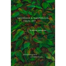 (英文圖書) Nuyorican and Diasporican Visual Art: A Critical Anthology 精裝版, Duke University Press, 英文