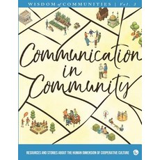 (英文圖書) Wisdom of Communities 3: Communication in Community: Resources and Stories about the Human Di... 平裝版, Fellowship for Intentional ..., 英文