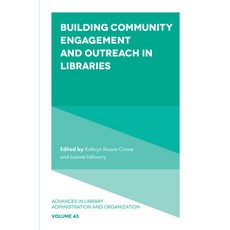 (英文圖書) Building Community Engagement and Outreach in Libraries 精裝版, Emerald Publishing Limited, 英文