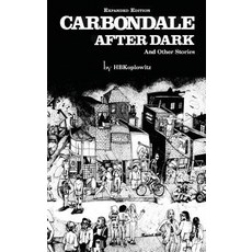 (英文圖書) Carbondale After Dark And Other Stories: Expanded Edition 精裝版, Dome Publications, 英文