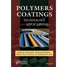 Polymers Coatings: Technology and Applications 精裝版, Wiley-Scrivener, 英文