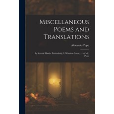 (英文圖書)Miscellaneous Poems and Translations: By Several Hands. Particularly I. Windsor... 平裝版, Legare Street Press, 英文