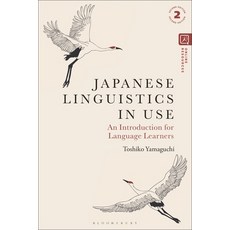 (英文圖書) Japanese Linguistics in Use: An Introduction for Language Learners 精裝版, Bloomsbury Academic, 英文