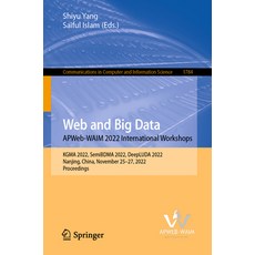 (英文圖書) Web and Big Data. Apweb-Waim 2022 International Workshops: Kgma 2022 Semibdma 2022 Deepluda... 平裝版, Springer, 英文
