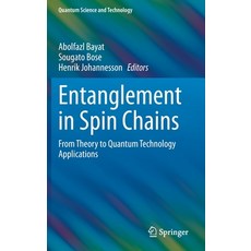 (英文圖書) Entanglement in Spin Chains: From Theory to Quantum Technology Applications 精裝版, Springer, 英文