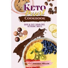 (英文圖書) Keto Dessert Cookbook: Quick and easy sugar-free ketogenic sweets 平裝版, Amanda Miller, 英文