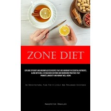 (英文圖書) Zone Diet: Explore Efficient And Uncomplicated Recipes That Are Abundant In Essential Nutrien... 平裝版, Charis Lassiter, 英文