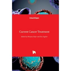 (英文圖書) Current Cancer Treatment 精裝版, Intechopen, 英文