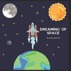 (英文圖書)Dreaming of Space 平裝版, Independently Published, 英文