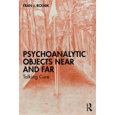 (英文圖書) Psychoanalytic Objects Near and Far: Talking Cure 平裝版, Routledge, 英文