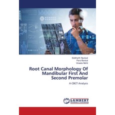 (英文圖書) Root Canal Morphology Of Mandibular First And Second Premolar 平裝版, LAP Lambert Academic Publis..., 英文