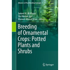 (英文圖書) Breeding of Ornamental Crops: Potted Plants and Shrubs 精裝版, Springer, 英文