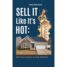 (英文圖書) Sell It Like It's Hot: Sell Your Home In Any Market! 精裝版, Tanisha Owens Barrett, 英文