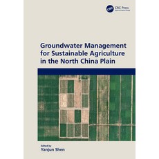 (英文圖書) Groundwater Management for Sustainable Agriculture in the North China Plain 精裝版, CRC Press, 英文