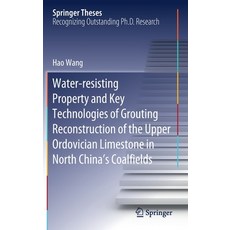 (英文圖書) Water-Resisting Property and Key Technologies of Grouting Reconstruction of the Upper Ordovic... 精裝版, Springer, 英文