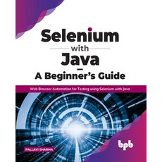 (英文圖書) Selenium with Java - A Beginner's Guide: Web Browser Automation for Testing using Selenium wi... 平裝版, Bpb Publications, 英文