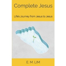 (英文圖書) Complete Jesus: Life's Journey from Jesus to Jesus 平裝版, Independently Published, 英文