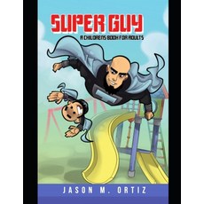 (英文圖書)Super Guy: A Children's Book for Adults 平裝版, Independently Published, 英文
