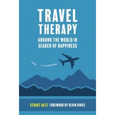 (英文圖書) Travel Therapy: Around The World In Search Of Happiness 平裝版, 3rd Coast Books L.L.C., 英文