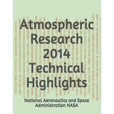 Atmospheric Research 2014 Technical Highlights 平裝版, Independently Published, 英文