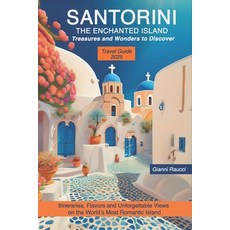 (英文圖書) Santorini the Enchanted Island Treasures and Wonders to Discover: Itineraries ... 平裝版, Independently Published, 英文
