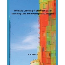 (英文圖書) Thematic Labelling of 3D Urban Laser Scanning Data and Hyperspectral Imagery 平裝版, Independent Publisher, 英文
