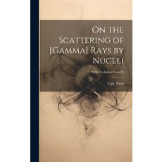 (英文圖書) On the Scattering of [gamma] Rays by Nuclei; NBS Technical Note 83 精裝版, Hassell Street Press, 英文
