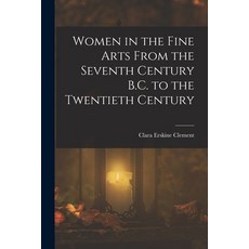 (英文圖書)Women in the Fine Arts From the Seventh Century B.C. to the Twentieth Century 平裝版, Legare Street Press, 英文