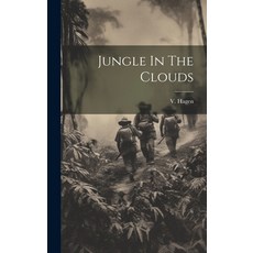 (英文圖書) Jungle In The Clouds 精裝版, Legare Street Press, 英文