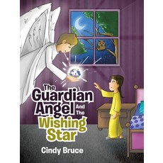 (英文圖書)The Guardian Angel And The Wishing Star 精裝版, Christian Faith Publishing, 英文