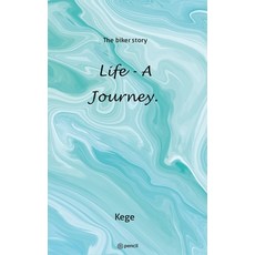 (英文圖書) Life - a journey.: The biker story 平裝版, Pencil (One Point Six Techn..., 英文
