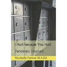 (英文圖書) I Hurt because You Hurt: Pandemic Inspired 平裝版, Independently Published, 英文